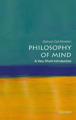 Philosophy of Mind: A Very Short Introduction - Barbara Gail Montero