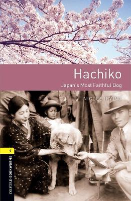Oxford Bookworms 3e 1 Hachiko - Irving