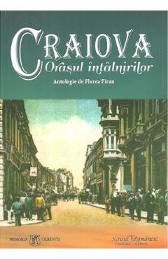Poza produsului Craiova, orasul intalnirilor - Florea Firan