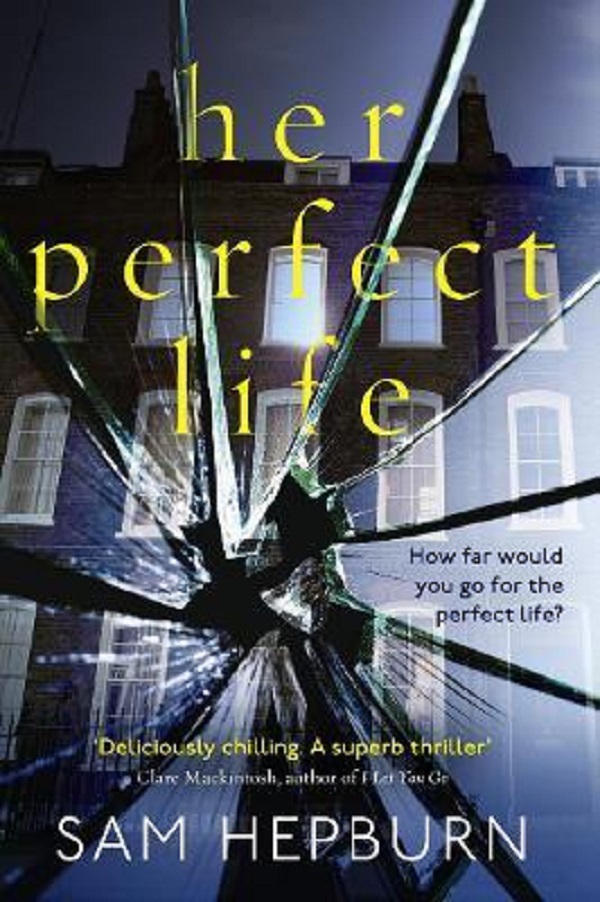 Her Perfect Life - Sam Hepburn