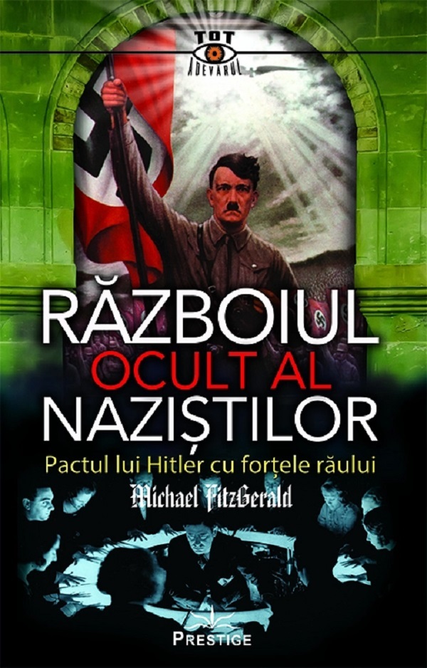 Razboiul ocult al nazistilor - Michael FitzGerald