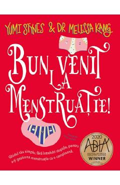 Poza produsului Bun venit la menstruatie! - Yumi Stynes, Dr. Melissa Kang