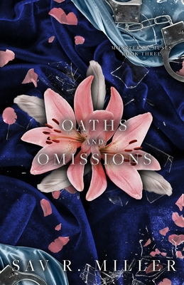 Oaths and Omissions - Sav R. Miller