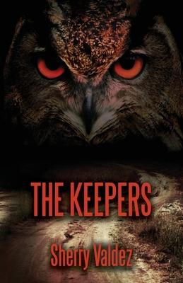 The Keepers - Sherry H. Valdez