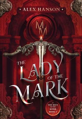 The Lady of the Mark - Alex Hanson
