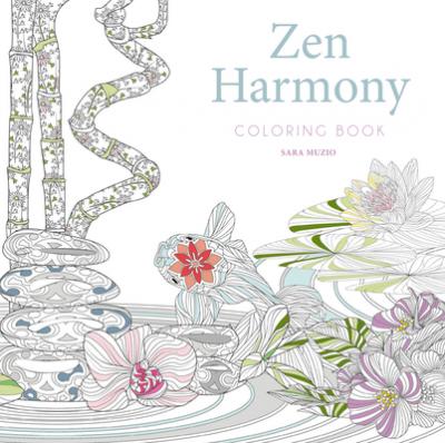 Zen Harmony Coloring Book - Sara Muzio