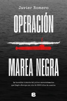 Operaci�n Marea Negra / Operation Black Tide - Javier Romero