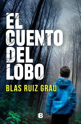 El Cuento del Lobo / The Tale of the Wolf - Blas Ruiz Grau