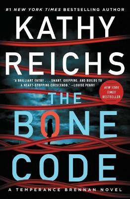 The Bone Code: A Temperance Brennan Novelvolume 20 - Kathy Reichs