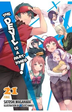 Coperta cărții 'The Devil Is a Part-Timer!, Vol. 21 (Light Novel) - Satoshi Wagahara'