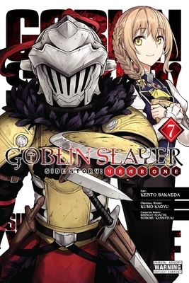 Goblin Slayer Side Story: Year One, Vol. 7 (Manga) - Kumo Kagyu