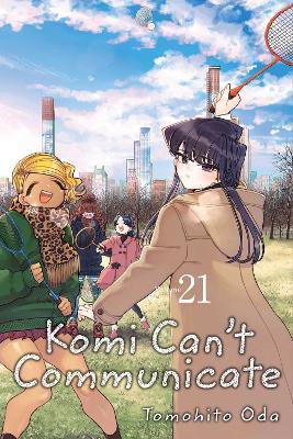 Komi Can't Communicate, Vol. 21: Volume 21 - Tomohito Oda