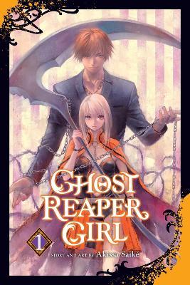 Ghost Reaper Girl, Vol. 1 - Akissa Saiké