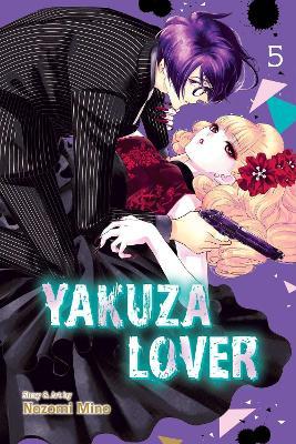 Yakuza Lover, Vol. 5: Volume 5 - Nozomi Mino