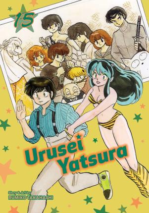 Urusei Yatsura, Vol. 15: Volume 15 - Rumiko Takahashi