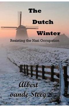 Poza produsului The Dutch Winter - Albert Vande Steeg