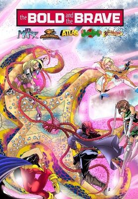 Bold and the Brave: Volume One - Eric M. Esquivel