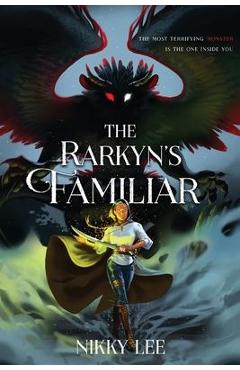 Poza produsului The Rarkyn's Familiar - Nikky Lee