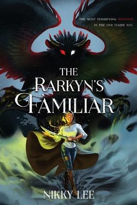 The Rarkyn's Familiar - Nikky Lee