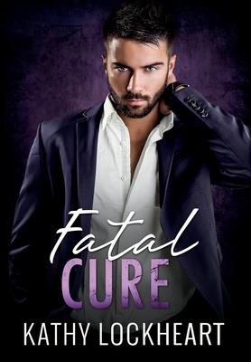 Fatal Cure - Kathy Lockheart