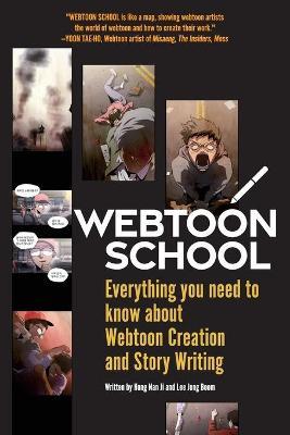 Webtoon School: Everything you need to know about webtoon creation and story writing - Nan Ji Hong