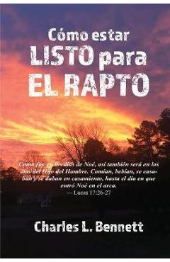 Coperta cărții 'Cómo estar listo para el Rapto - Charles L. Bennett'