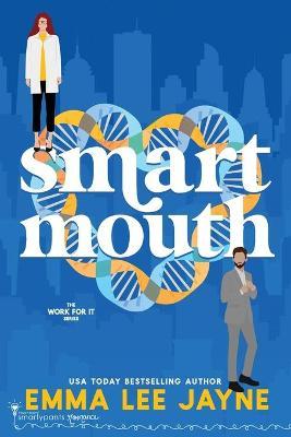 Smart Mouth - Smartypants Romance