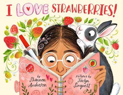 I Love Strawberries - Shannon Anderson