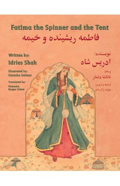 Fatima the Spinner and the Tent: English-Dari Edition - Idries Shah