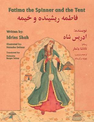 Fatima the Spinner and the Tent: English-Dari Edition - Idries Shah