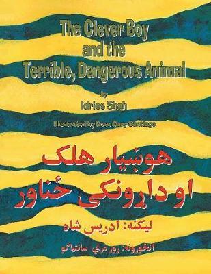 The Clever Boy and the Terrible Dangerous Animal: English-Pashto Edition - Idries Shah