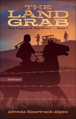 The Land Grab - Alfreda Beartrack-algeo
