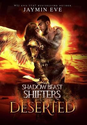 Deserted: Shadow Beast Shifters 4 - Jaymin Eve