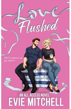 Love Flushed - Evie Mitchell
