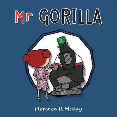 Mr Gorilla - Florence R. Mckay