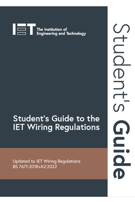 Student's Guide to the Iet Wiring Regulations - The Institution Of Engineering And Techn