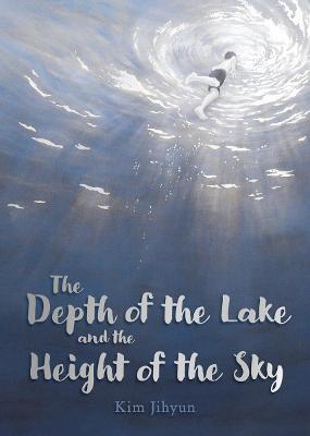 The Depth of the Lake and the Height of the Sky - Jihyun Kim