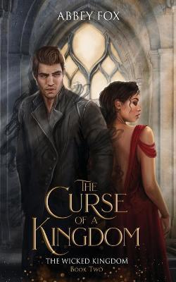 The Curse of a Kingdom - Abbey Fox