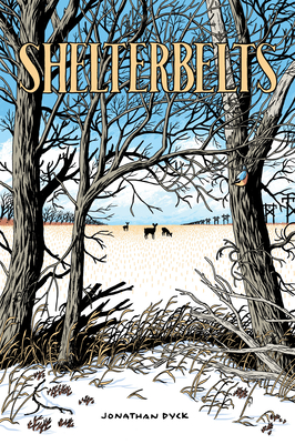 Shelterbelts - Jonathan Dyck