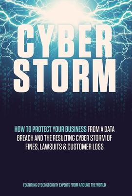 Cyber Storm - Leading Cybersecurity Experts