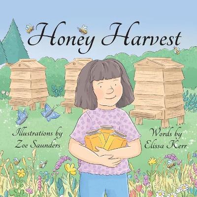 Honey Harvest - Elissa Kerr