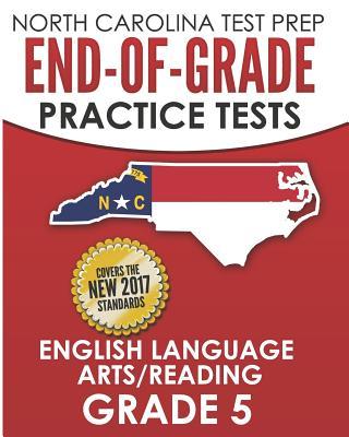 Coperta cărții 'North Carolina Test Prep End-Of-Grade Practice Tests English Language Arts/Reading Grade 5: Preparation for the'