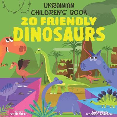 Ukrainian Children's Book: 20 Friendly Dinosaurs - Federico Bonifacini