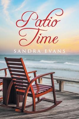 Patio Time - Sandra Evans