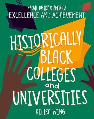 Historically Black Colleges and Universities - Kelisa Wing