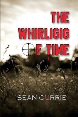 The Whirligig of Time: A Tale of Two Harrys - Sean Currie