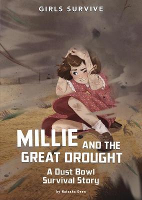 Millie and the Great Drought: A Dust Bowl Survival Story - Natasha Deen