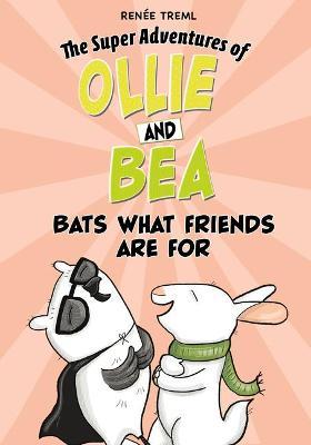 Bats What Friends Are for - Rene Treml