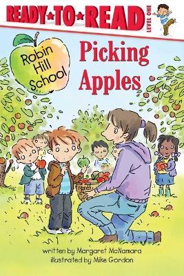 Picking Apples: Ready-To-Read Level 1 - Margaret Mcnamara