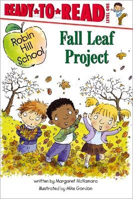 Fall Leaf Project: Ready-To-Read Level 1 - Margaret Mcnamara